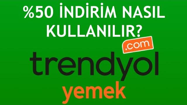 Trendyol Yemek %50 İndirim Nasıl Kullanılır?