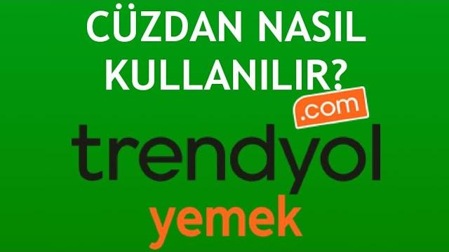 Trendyol Yemek Cüzdan Nasıl Kullanılır?