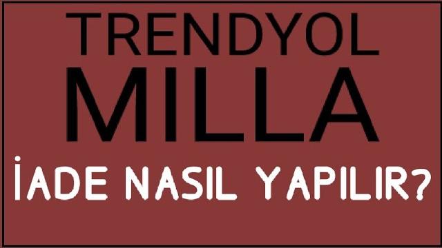 Trendyolmilla İade Nasıl Yapılır? İade İşlemleri