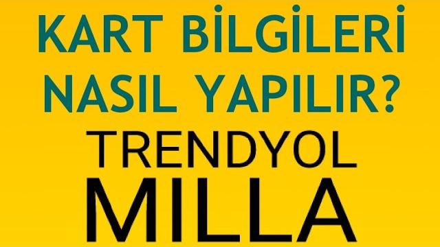 Trendyolmilla Kart Bilgileri Nasıl Yapılır?