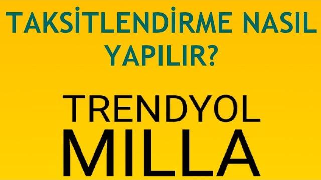 Trendyolmilla Taksitlendirme Nasıl Yapılır?