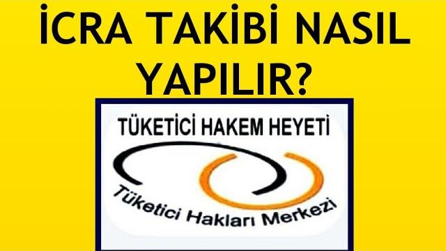 Tüketici Hakem Heyeti İcra Takibi Nasıl Yapılır?