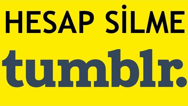 Tumblr Hesap Silme Nasıl Yapılır?