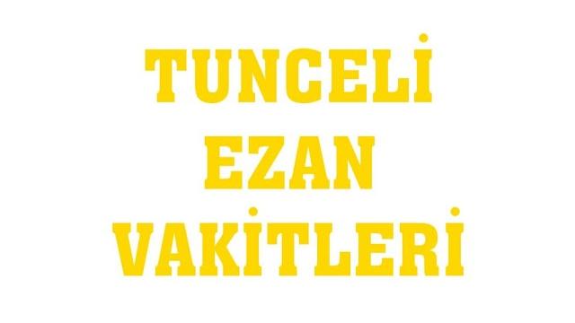 Tunceli Ezan Vakitleri - Namaz Saatleri