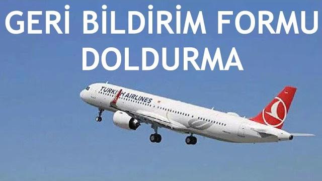 Türk Hava Yolları Geri Bildirim Formu Doldurma Nasıl Yapılır?