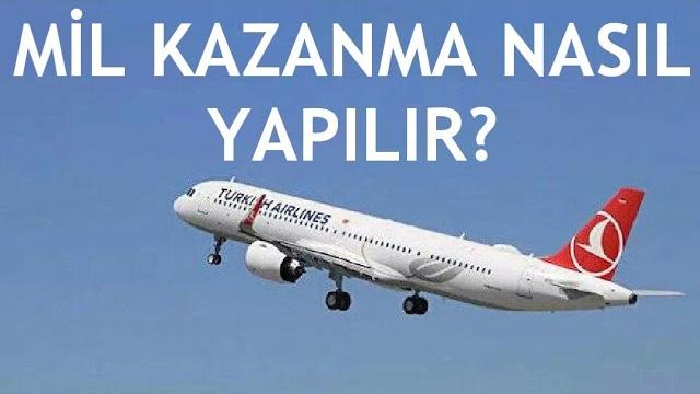 Türk Hava Yolları Mil Kazanma Nasıl Yapılır?