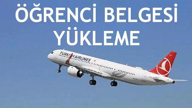 Türk Hava Yolları Öğrenci Belgesi Yükleme Nasıl Yapılır?