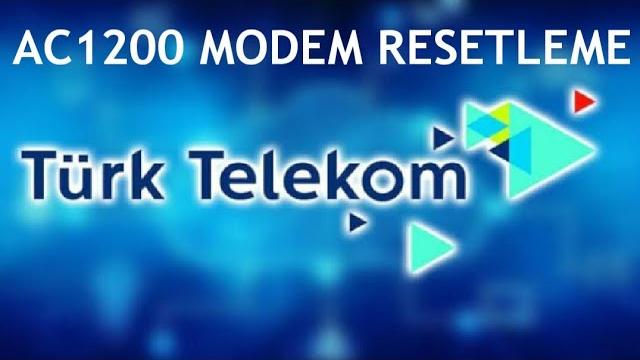 Türk Telekom AC1200 Modem Resetleme Nasıl Yapılır?