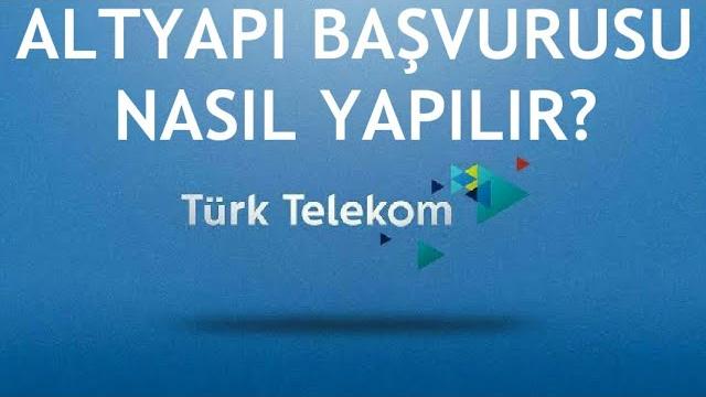 Türk Telekom Altyapı Başvurusu Nasıl Yapılır?
