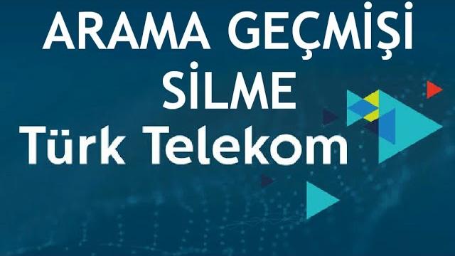 Türk Telekom Arama Geçmişi Silme