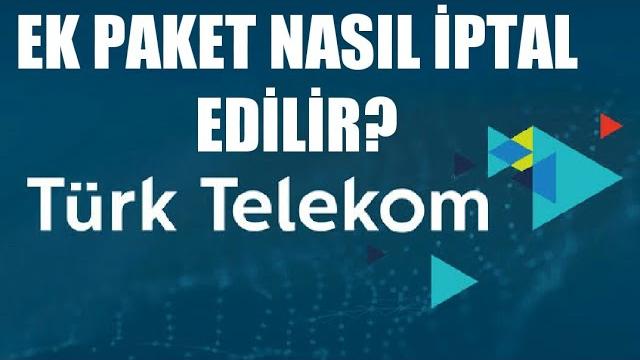 Türk Telekom Ek Paket İptal Etme