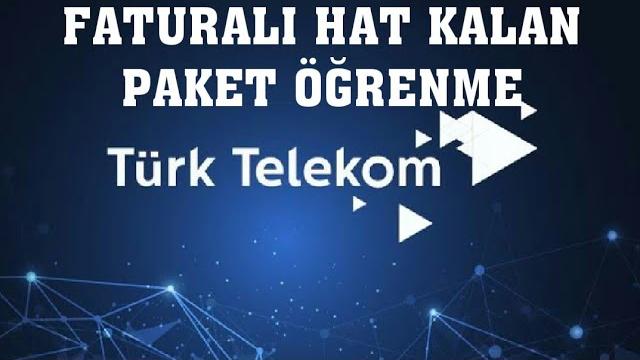 Türk Telekom Faturalı Hat Kalan Paket Öğrenme