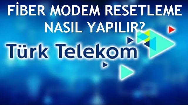 Türk Telekom Fiber Modem Resetleme Nasıl Yapılır?