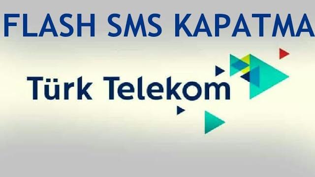Türk Telekom Flash Sms Kapatma