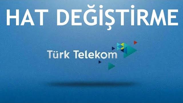 Türk Telekom Hat Değiştirme Nasıl Yapılır?