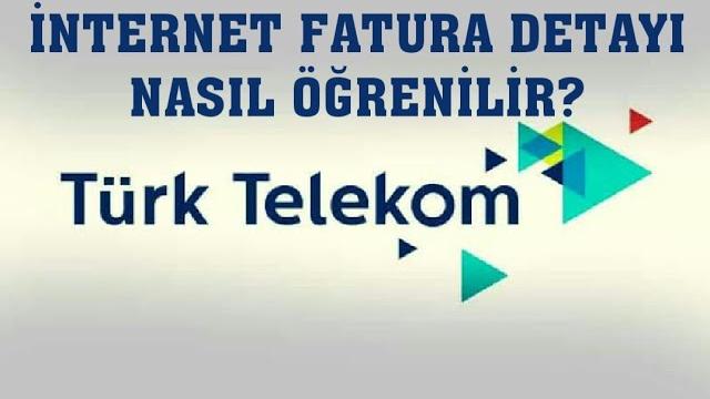Türk Telekom İnternet Fatura Detayı Nasıl Öğrenilir?