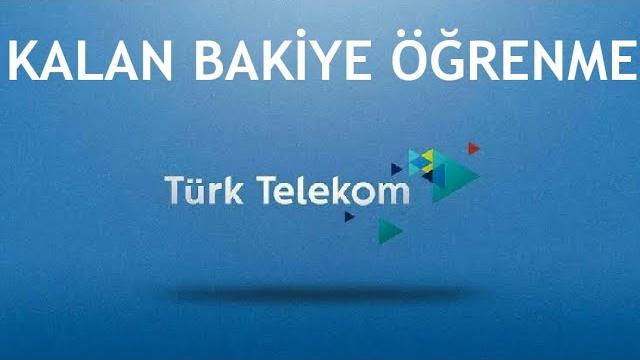 Türk Telekom Kalan Bakiye Öğrenme