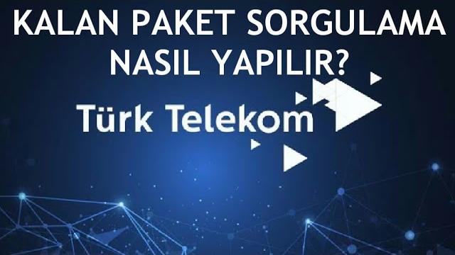 Türk Telekom Kalan Paket Sorgulama Nasıl Yapılır?