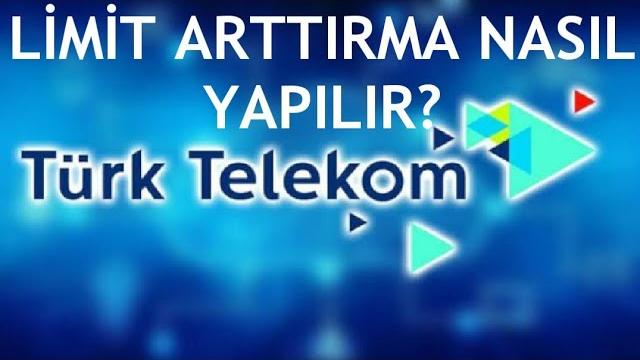 Türk Telekom Limit Arttırma Nasıl Yapılır?