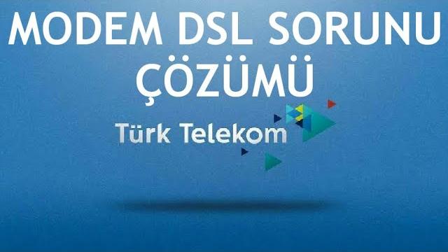 Türk Telekom Modem Dsl Sorunu Çözümü