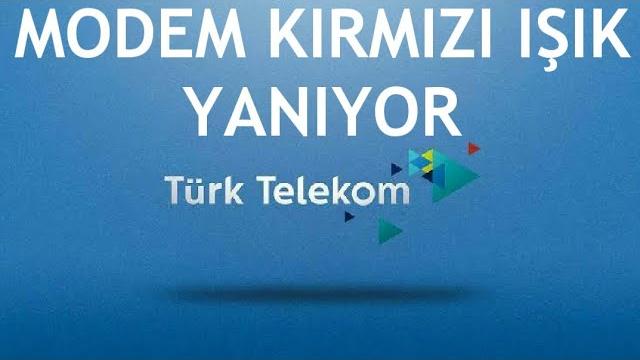 Türk Telekom Modem Işığı Kırmızı Yanıyor Sorunu Çözümü