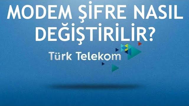 Türk Telekom Modem Şifre Değiştirme Nasıl Yapılır?