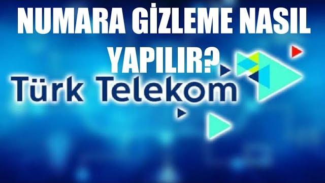 Türk Telekom Numara Gizleme Nasıl Yapılır?