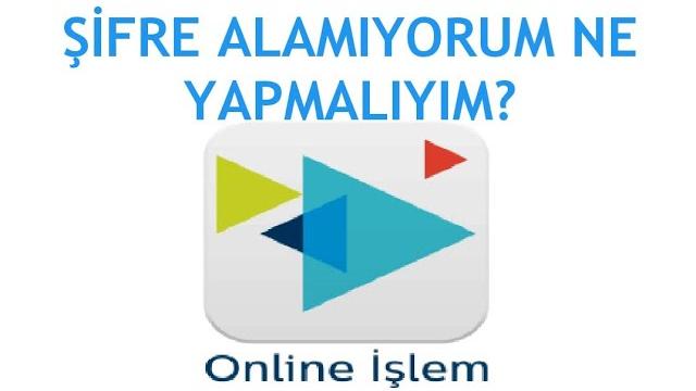Türk Telekom Online İşlemler Şifre Alamıyorum Sorunu Çözümü