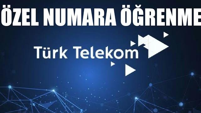 Türk Telekom Özel Numara Öğrenme