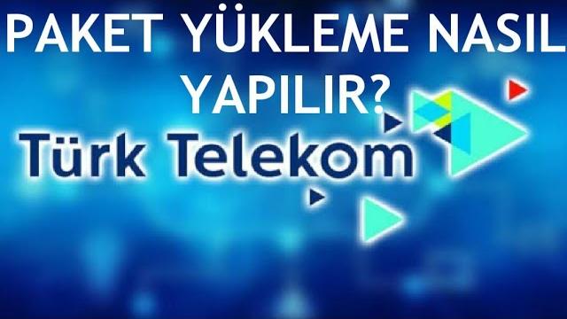 Türk Telekom Paket Yükleme Nasıl Yapılır?