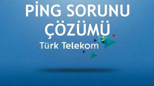 Türk Telekom Ping Sorunu Çözümü