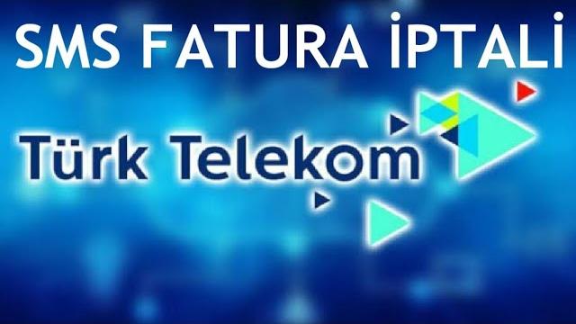 Türk Telekom Sms Fatura İptali Nasıl Yapılır?