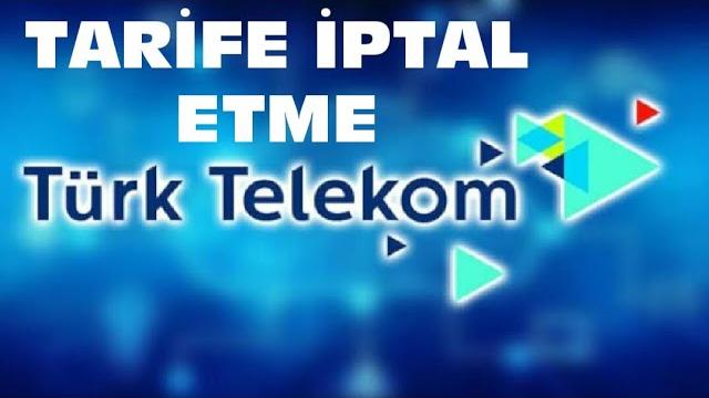 Türk Telekom Tarife İptal Etme