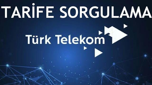 Türk Telekom Tarife Sorgulama Nasıl Yapılır?