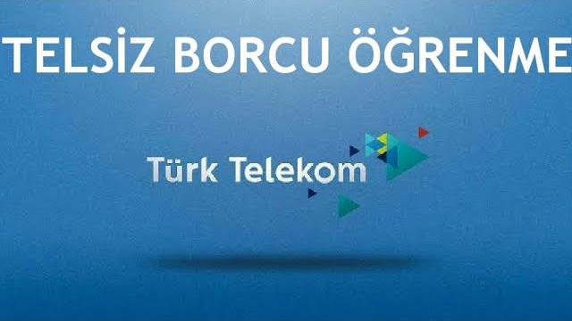 Türk Telekom Telsiz Borcu Öğrenme