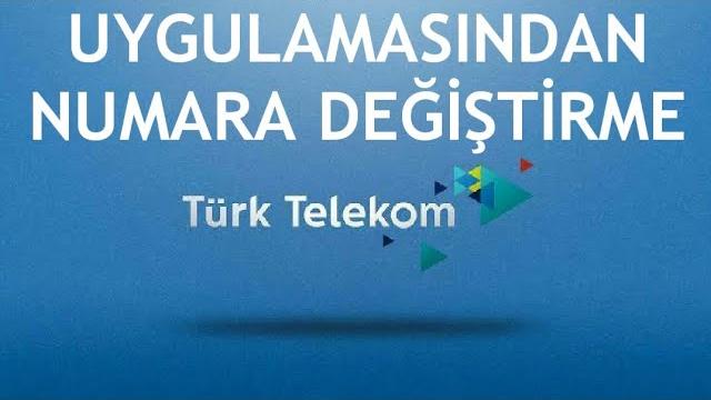 Türk Telekom Uygulamasından Numara Değiştirme Nasıl Yapılır?
