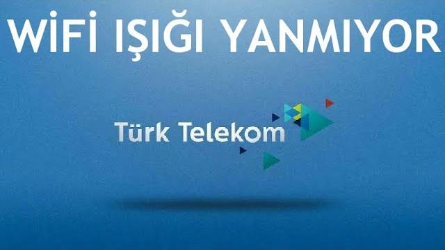 Türk Telekom Wifi Işığı Yanmıyor Sorunu Çözümü