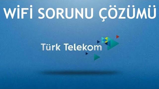 Türk Telekom Wifi Sorunu Çözümü