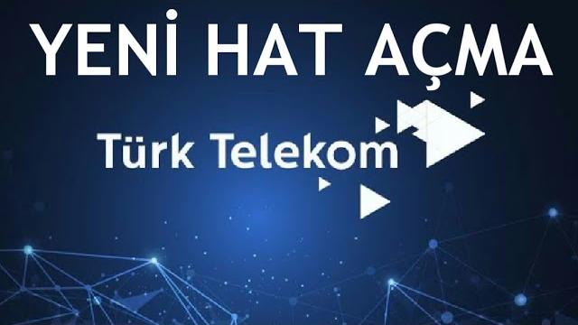Türk Telekom Yeni Hat Açma