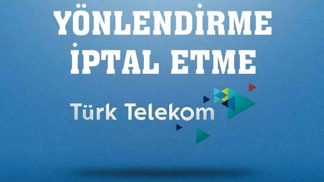 Türk Telekom Yönlendirme İptal Etme