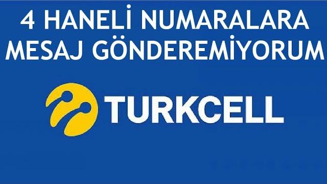 Turkcell 4 Haneli Numaralara Mesaj Gönderemiyorum