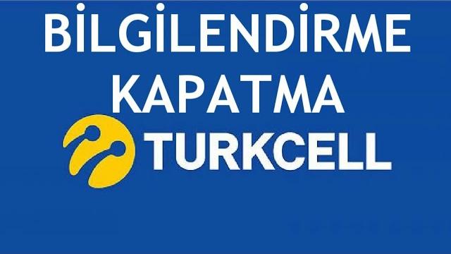 Turkcell Bilgilendirme Kapatma