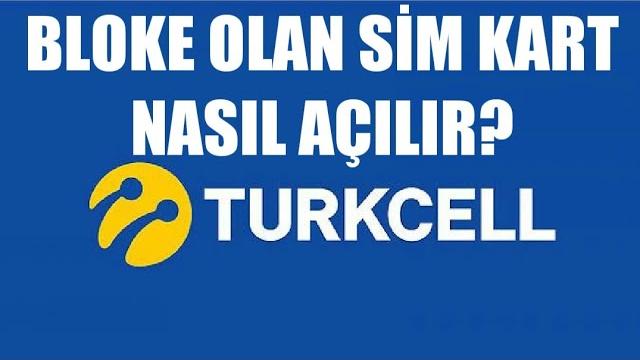 Turkcell Bloke Olan Sim Kart Nasıl Açılır?