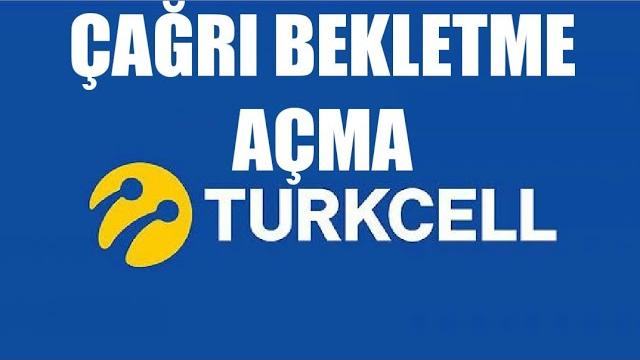 Turkcell Çağrı Bekletme Açma