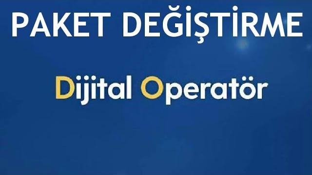 Turkcell Dijital Operatör Paket Değiştirme Nasıl Yapılır?