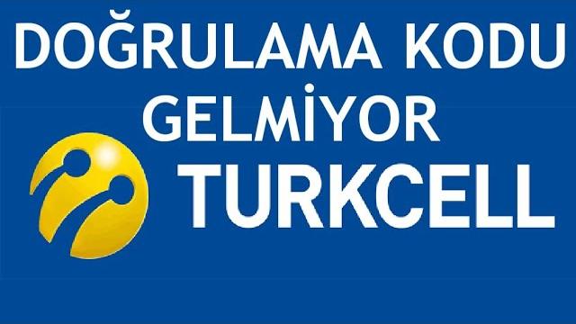 Turkcell Doğrulama Kodu Gelmiyor Ne Yapabilirim?