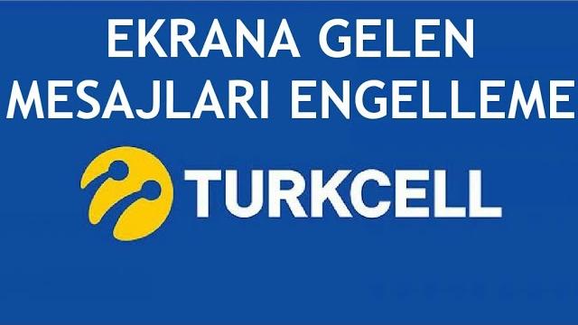 Turkcell Ekrana Gelen Mesajları Engelleme