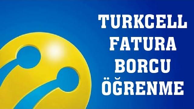 Turkcell Fatura Borcu Öğrenme
