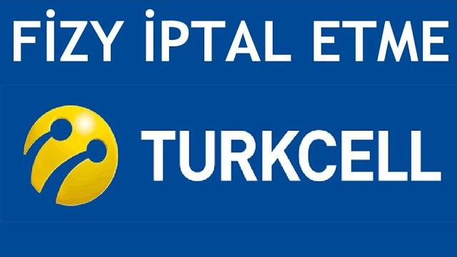 Turkcell Fizy İptal Etme