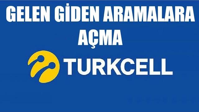 Turkcell Gelen Giden Aramalara Açma